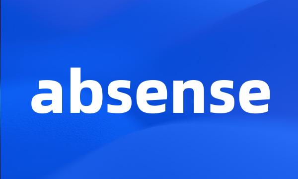 absense