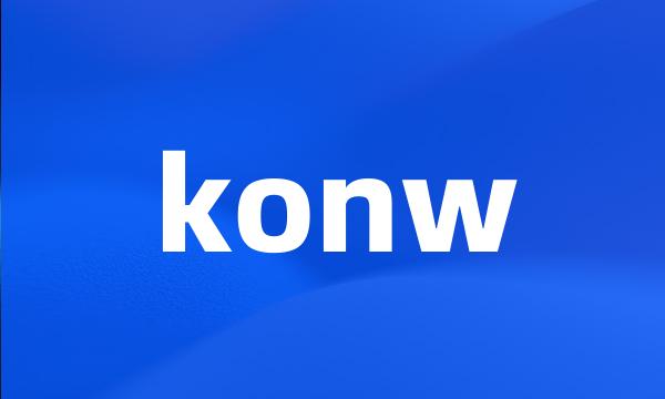 konw