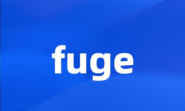 fuge