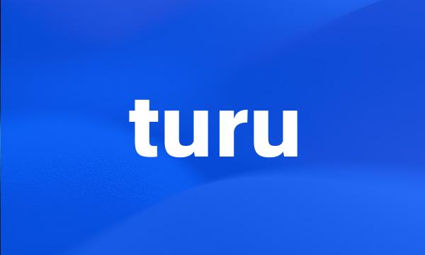 turu