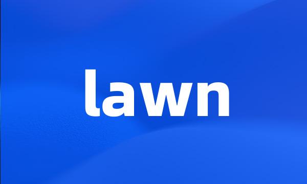 lawn