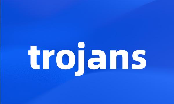 trojans