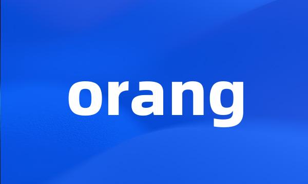 orang