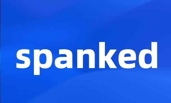 spanked