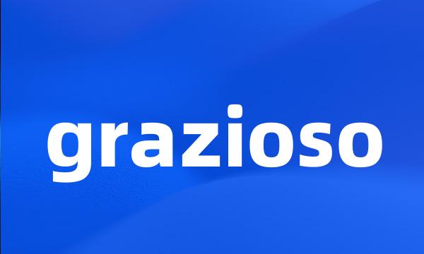 grazioso