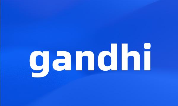 gandhi