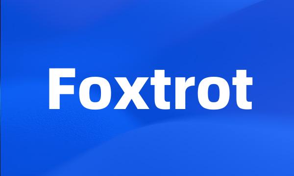 Foxtrot