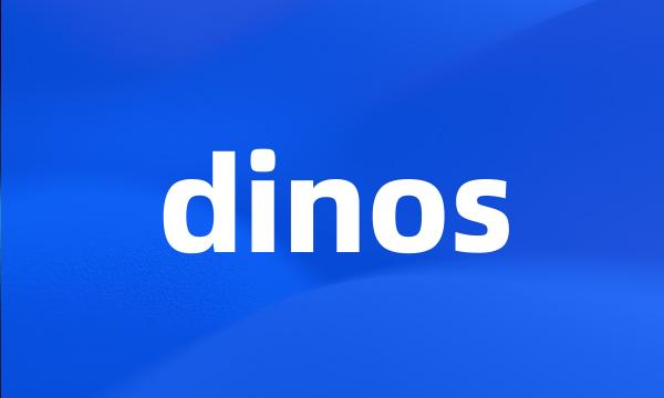 dinos