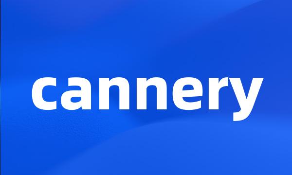 cannery