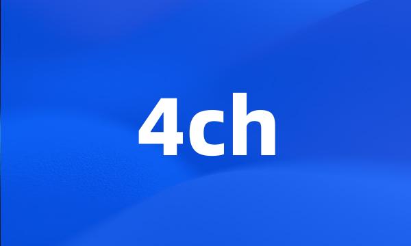 4ch