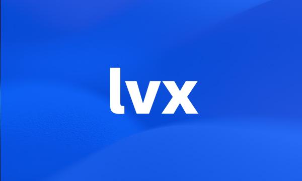 lvx