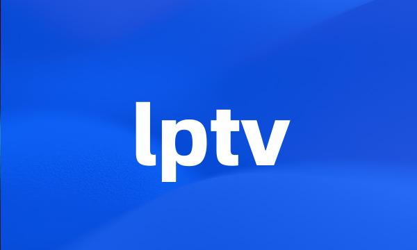 lptv