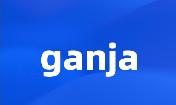 ganja