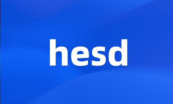 hesd