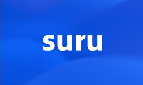 suru