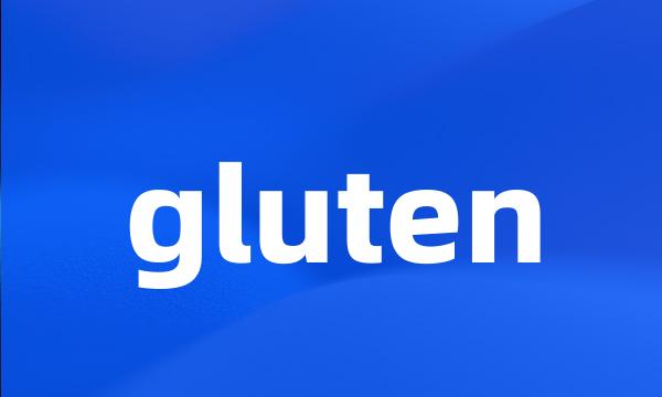 gluten