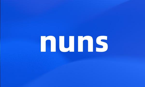 nuns