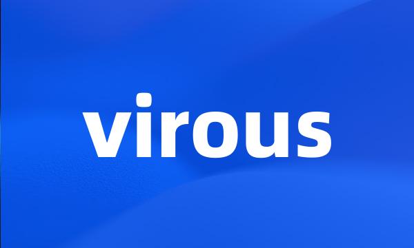 virous