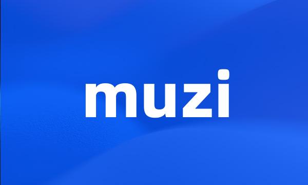 muzi