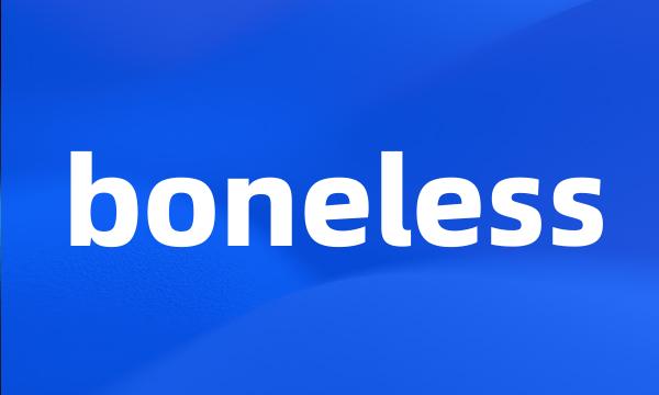 boneless