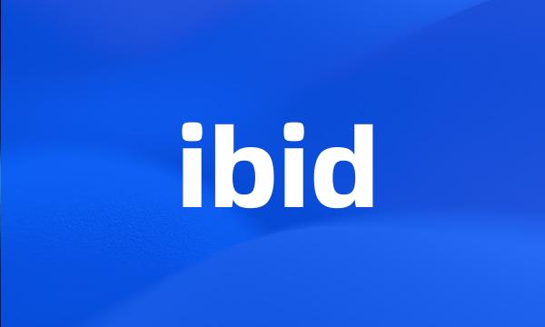 ibid