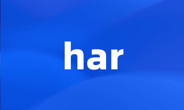 har