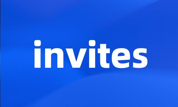 invites