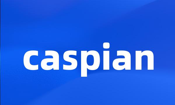 caspian