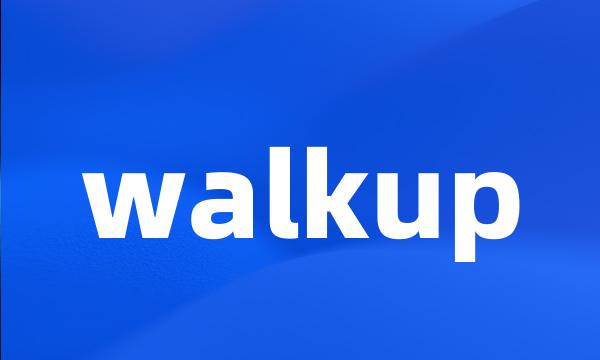 walkup