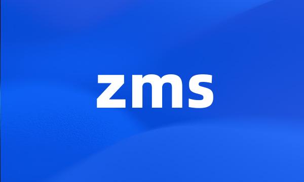 zms