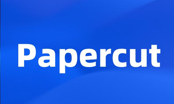 Papercut