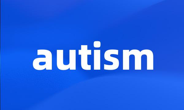 autism