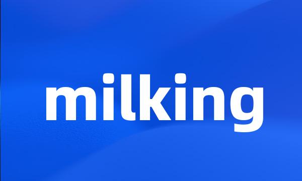 milking