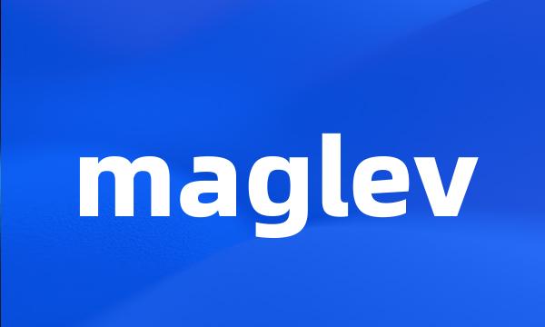 maglev