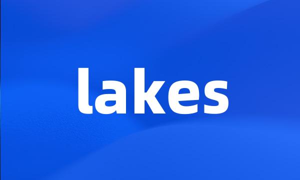 lakes