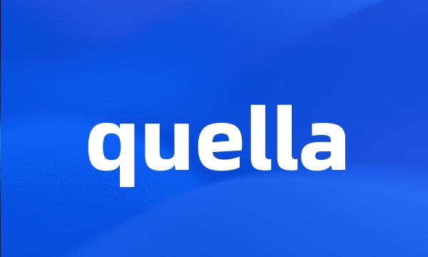 quella