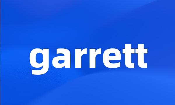 garrett