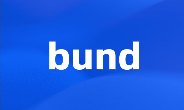 bund