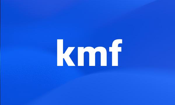 kmf