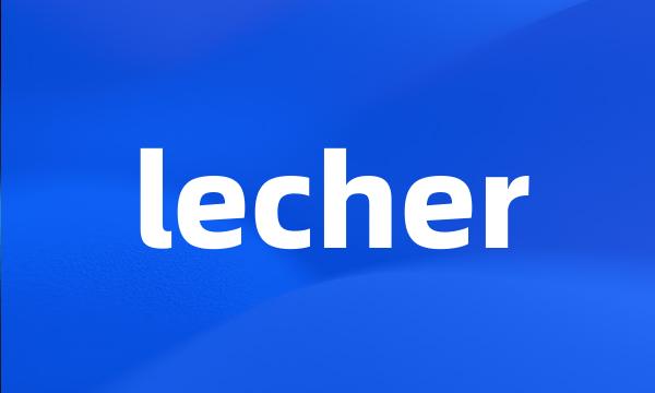 lecher