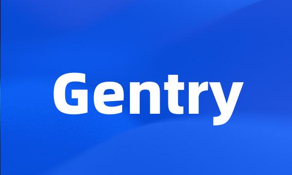 Gentry