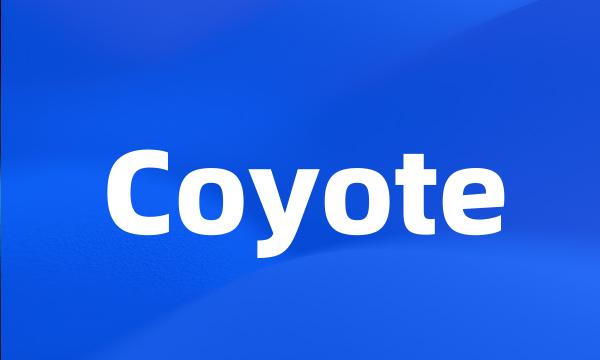 Coyote