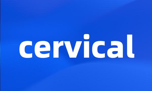 cervical