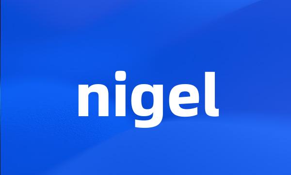 nigel