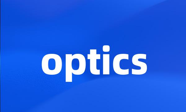 optics