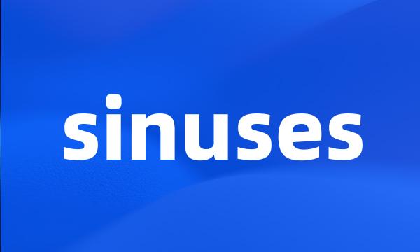 sinuses