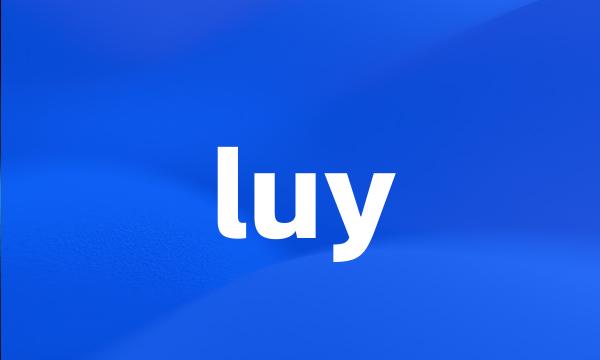 luy