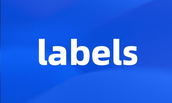 labels