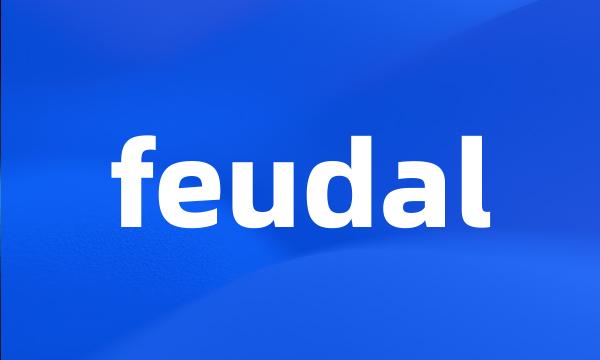 feudal