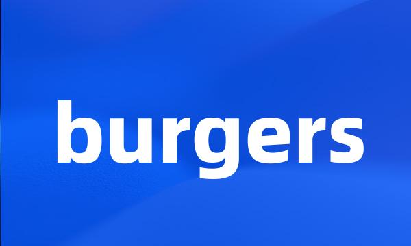 burgers